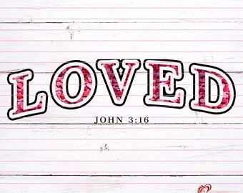 Loved Sublimation Design - Digital T-Shirt Graphics  - Instant Download - 43Loved