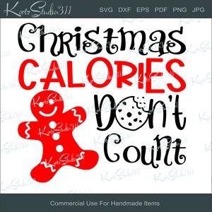 SVG Christmas Calories Don&#39;t Count - Instant Download - eps - dxf - Cut File - For Cricut - For Silhouette - Commercial Use Cut File - svg23