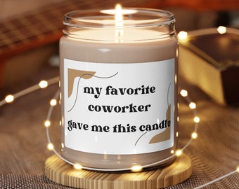 Work Bestie Gift, Best Friend At Work, My Favorite Co-Worker, Funny Candle for Co-Worker, Gift for Coworker, Present for Work Friend