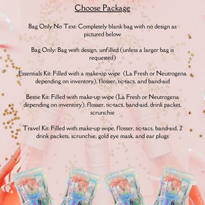 May include: Three clear plastic bags with different contents. The bags are labeled "Bag Only No Text", "Essentials Kit", and "Bestie Kit". The bags contain items like makeup wipes, flossers, tic-tacs, and band-aids.