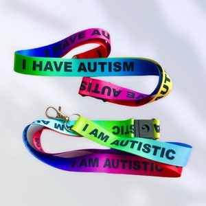 Autism Lanyard, I Am Autistic Lanyard OR I Have Autism Lanyards, ASD Awareness & Acceptance Rainbow Lanyard, Adult spectrum disorder (ASD)