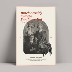 Butch Cassidy and The Sundance Kid, Minimalist Poster, Paul Newman, Robert Redford, Katharine Ross, George Roy Hill, William Goldman