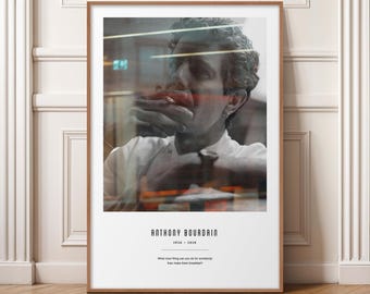 Anthony Bourdain Tribute Print, Anthony Bourdain Quote, Minimalist Print, Chef Kitchen Print, Kitchen Wall Decor, Bourdain Quote Print