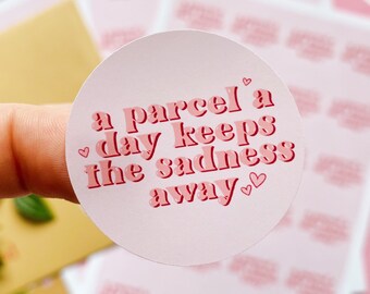 Packaging Stickers, Thank You Stickers, Etsy Seller, 24 Stickers, Marketing Materials, Postage, Parcel a day keeps the sadness away