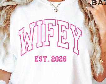 Wifey Est 2026 PNG New Wife Shirt Sublimation Design Pink Wife PNG Digital File Wedding Gift Shirt Design Marriage PNG Bachelorette Png