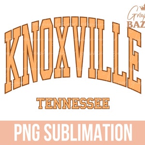 Knoxville PNG Tennessee Sublimation Vintage Knoxville Shirt Design Tennessee State Clipart Knoxville Tennessee Cut File
