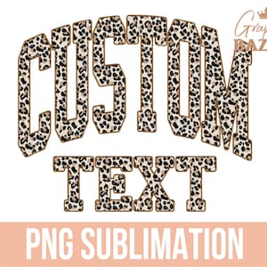 Texto PNG con estampado de leopardo personalizado, nombre personalizado, diseño de sublimación con estampado de leopardo, estilo universitario, palabra PNG personalizada, sublimación personalizada