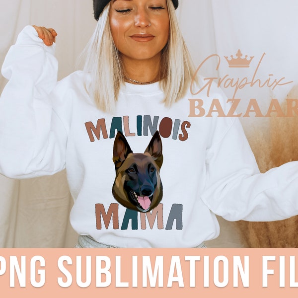 Belgian Malinois Mama PNG Boho Malinois Sublimation File Dog Mom PNG Belgian Shepherd Mom PNG Belgian Malinois Shirt Malinois Clipart