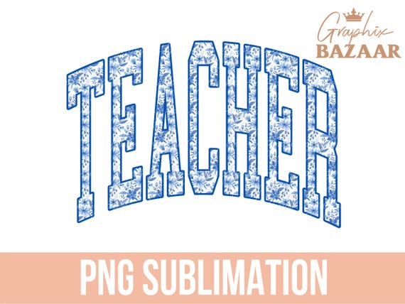Blue Floral Teacher PNG Cottagecore School Teacher Sublimation Varsity Teacher Shirt Design PNG 2025 Graduation PNG Teacher Graduate Shirt