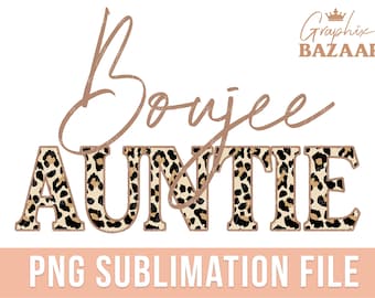 Boujee Auntie PNG Auntie Sublimation Design New Auntie Shirt Design Cheetah Print Auntie Design PNG Leopard Auntie Cut File Auntie Clipart