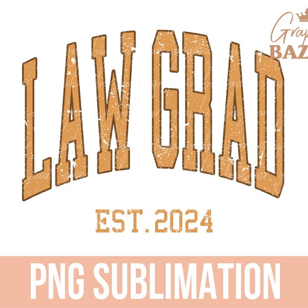 Vintage Law Graduate PNG 2024 Law School Graduate Sublimation Design Preppy Law Graduate Cut File Vintage Lawyer Shirt Design