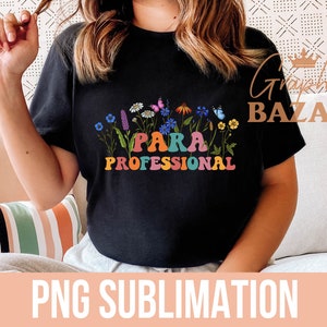 Wildflowers Paraprofessional PNG Boho Floral Para Professional Sublimatie Bestand Leraren Assistent PNG Retro Para PNG Cut File Retro Leraar Png