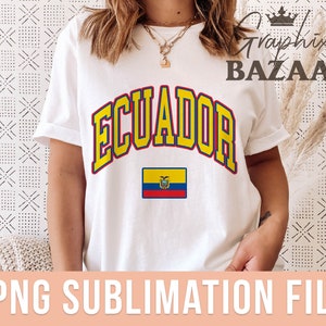 Ecuador PNG Ecuadorian Flag Sublimation Design Ecuador Shirt Design ...