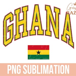 Ghana PNG Ghanaian Flag Sublimation Design Ghana Shirt Design Yellow Red Green Preppy Ghana PNG Africa Sublimation African Country Png
