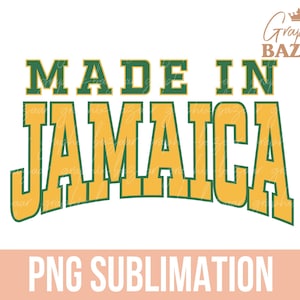 Made in Jamaica PNG Jamaican Sublimation Design Jamaica Shirt Design Green and Yellow Jamaica Clipart Carribean PNG