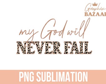 Mein Gott wird niemals versagen PNG Leopard-Druck Christliches Sublimationsdesign Bibel-Vers-Shirt-Design Christliches PNG Inspirierender Psalm-Vers PNG
