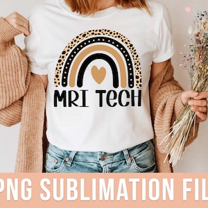 MRI Tech PNG MRI Technologist Sublimation Design Radiology Shirt png Radiologist Shirt