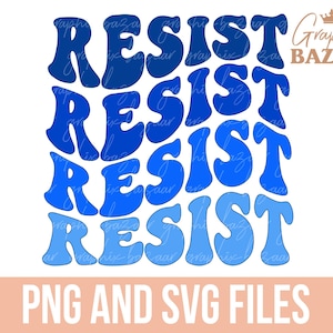 Resist SVG Retro Blue Democrat Sublimation Anti Trump Shirt Design Feminism PNG Pro Women&#39;s Rights PNG Anti Capitalism Svg
