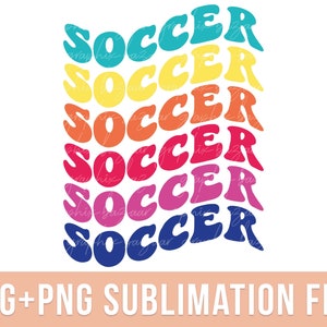 Soccer PNG Rainbow Colored Soccer Sublimation Design Soccer Coach SVG Soccer Mom Shirt Design Soccer Sport Clipart