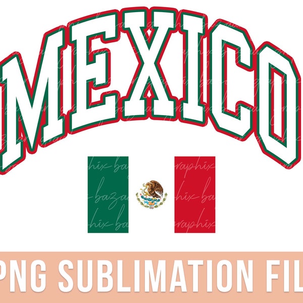 Mexico PNG Mexican Flag Sublimation Design Mexico Shirt Design Green White and Red Preppy Mexico PNG