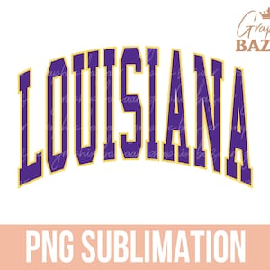 Louisiana PNG Louisiana Purple and Yellow Sublimation Design Varsity Style Louisiana Shirt Design College Aesthetic Louisiana State PNG