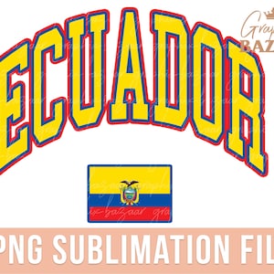 Ecuador PNG Ecuadorian Flag Sublimation Design Ecuador Shirt Design Yellow Blue and Red Preppy Ecuador PNG South American Pride Clipart