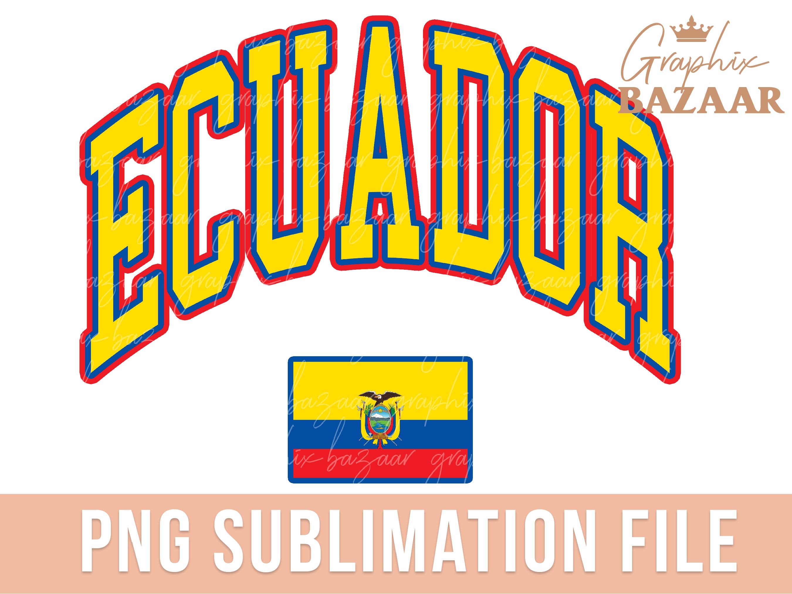 Ecuador PNG Ecuadorian Flag Sublimation Design Ecuador Shirt Design Yellow Blue and Red Preppy Ecuador PNG South American Pride Clipart