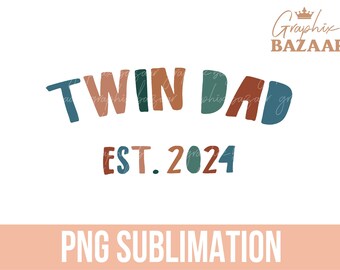 Twin Dad PNG Boho Twin Dad Est 2024 Sublimation File Dad Of Twins PNG Beige Preppy Twin Dad Cut File Father of Twins Clipart Dad to Be PNG