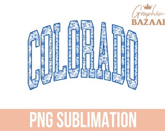 Colorado PNG Colorado Blue Floral Sublimation Design Varsity Style Colorado Shirt Design Blue Floral Aesthetic Colorado State PNG