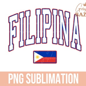 Filipina PNG Philippines Flag Sublimation Design Filipina Shirt Design Blue White and Red Preppy Philippines PNG Pinay Shirt Design