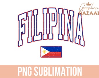 Filipina PNG Philippines Flag Sublimation Design Filipina Shirt Design Blue White and Red Preppy Philippines PNG Pinay Shirt Design