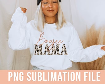 Boujee Mama PNG Boujee Mom Sublimation Design Leopard Print Mama PNG Leopard Mom Shirt Design Mothers Day PNG Design