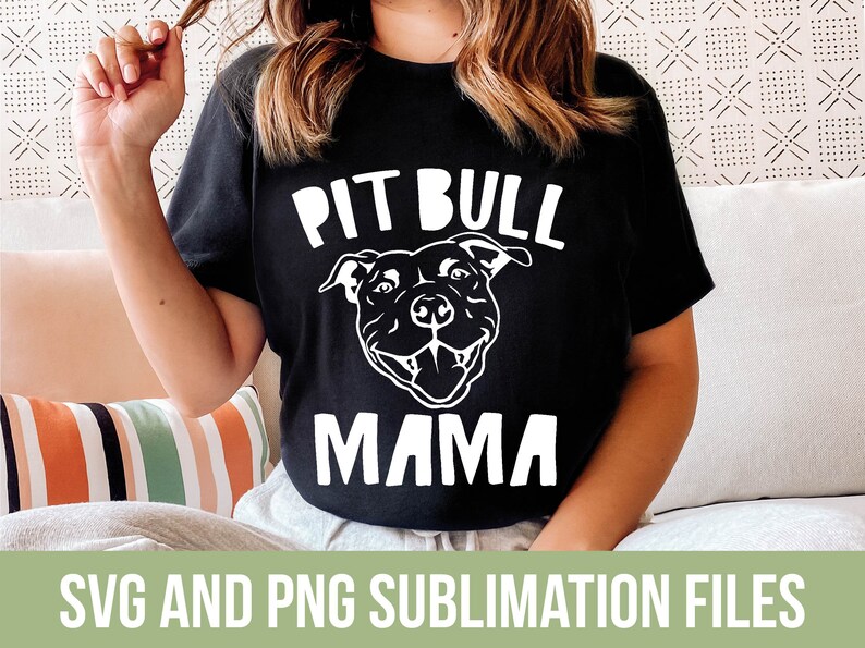 Pit Bull Mama PNG Pitbull Mom Svg Sublimation File Dog Mama - Etsy