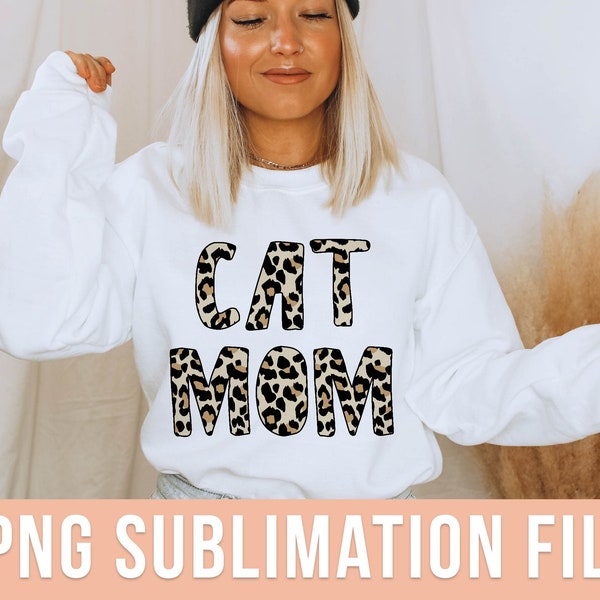 Cat Mom PNG Leopard Print Cat Mom Shirt Sublimation Design Boujee Cat Mama PNG Digital File Cat Owner Shirt Design Cat Paws Design