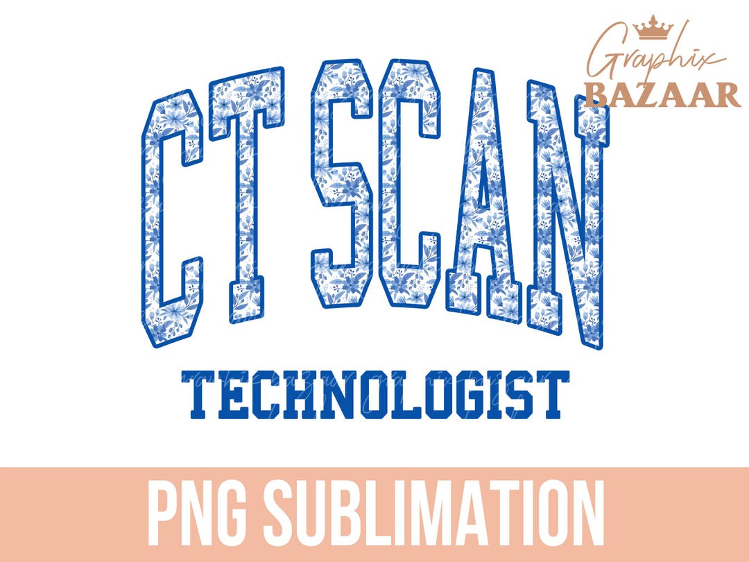CT Scan Technologist PNG Blue Floral Radiology Sublimation Design ...