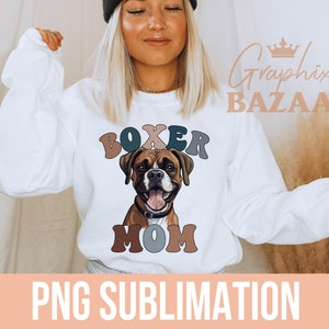 Boxer Mom PNG Boxer Dog Sublimation File Dog Mama PNG Tan and White Boxer Mama Shirt PNG Dog Mom Shirt Dog Mama Shirt