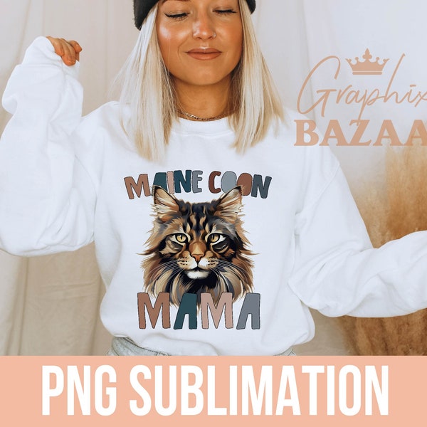 Maine Coon Mama PNG Cat Mom Shirt Sublimation Design Hand Drawn Cat Mom PNG File Maine Coon Cat Owner Shirt Design Cat Clipart Design