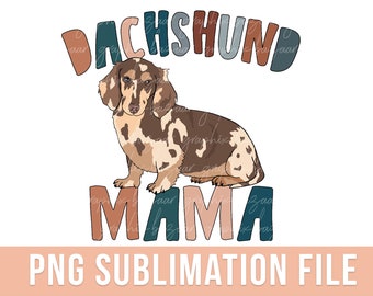 Dachshund Mama PNG Boho Dapple Dachshund Sublimation File Doxie Mama PNG Weiner Dog Mom Shirt PNG Dog Mom Shirt Dog Mama Shirt Design