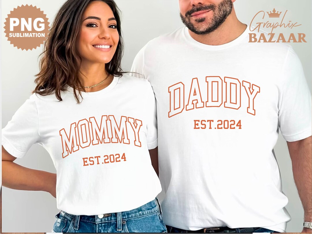 Mommy and Daddy PNG Matching Mom and Dad Est 2024 Sublimation Files New ...
