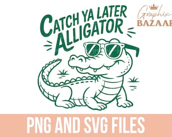 Nos vemos luego, cocodrilo SVG, cocodrilo atrevido PNG, diseño de sublimación de cocodrilo divertido, humor adulto SVG, clipart de cocodrilo, diseño de camiseta de cocodrilo