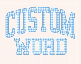 Custom Blue Gingham Word PNG Personalized Name Blue Gingham Sublimation Design Varsity Style Custom Text PNG Personalized Word Sublimation