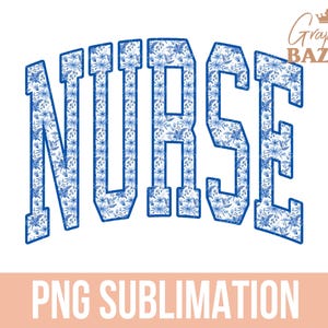 Blue Floral Nurse PNG Varsity Nurse Sublimation Design Sporty Nurse PNG New Nurse Shirt Design Graduate Nurse Preppy Nursing Student PNG