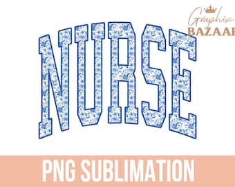 Blue Floral Nurse PNG Varsity Nurse Sublimation Design Sporty Nurse PNG New Nurse Shirt Design Graduate Nurse Preppy Nursing Student PNG