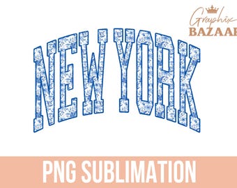New York PNG New York Blue Floral Sublimation Design Varsity Style New York Shirt Design Blue Floral Aesthetic New York State PNG