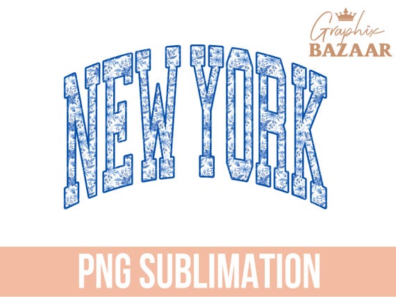 New York PNG New York Blue Floral Sublimation Design Varsity Style New York Shirt Design Blue Floral Aesthetic New York State PNG