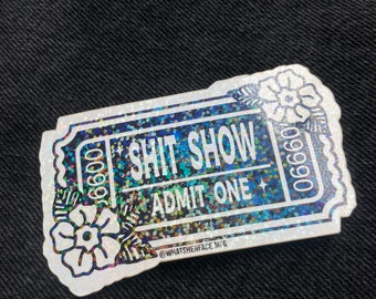 Pegatina - Show de mierda Admitir uno holográfico