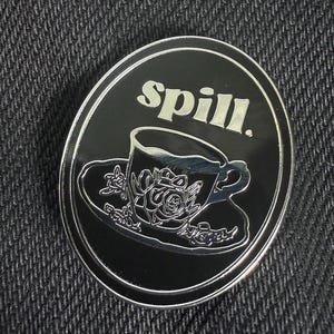 Spill the Tea Enamel Pin