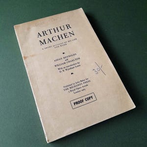 Arthur Machen, A Short Account Of His Work And Life: Aidan Reynolds & William Charlton.