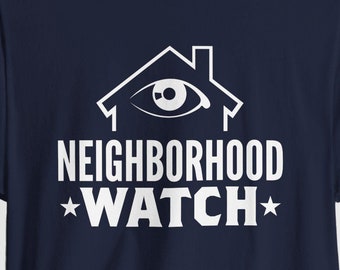 Neighborhood Watch T-Shirt: Unisex Jersey Tee