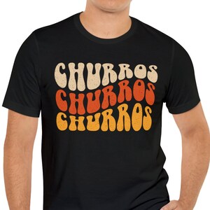 Churros Groovy Shirt, I Love Churros Shirt, Churros Shirts, Fried Dough,  Churros Lover, Churros Gifts, Churros Tee, Groovy Churros, Funny